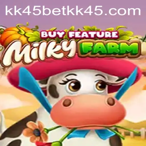 Discover the Exciting World of MilkyFarmBuyFeature with kk45bet